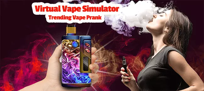 Virtual Vape Simulator: Trending Vape Prank