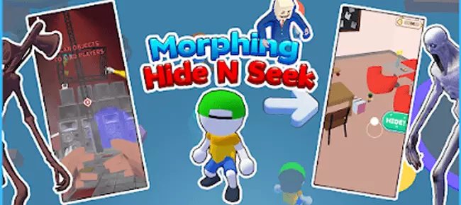 Morphing Hide N Seek